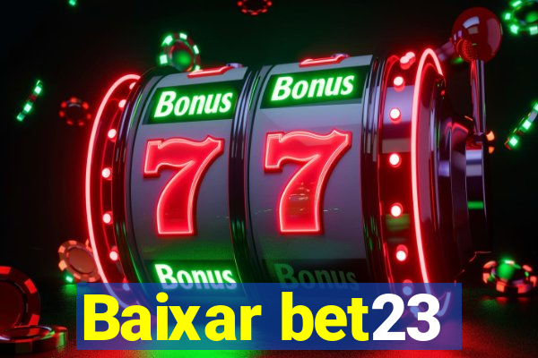 Baixar bet23